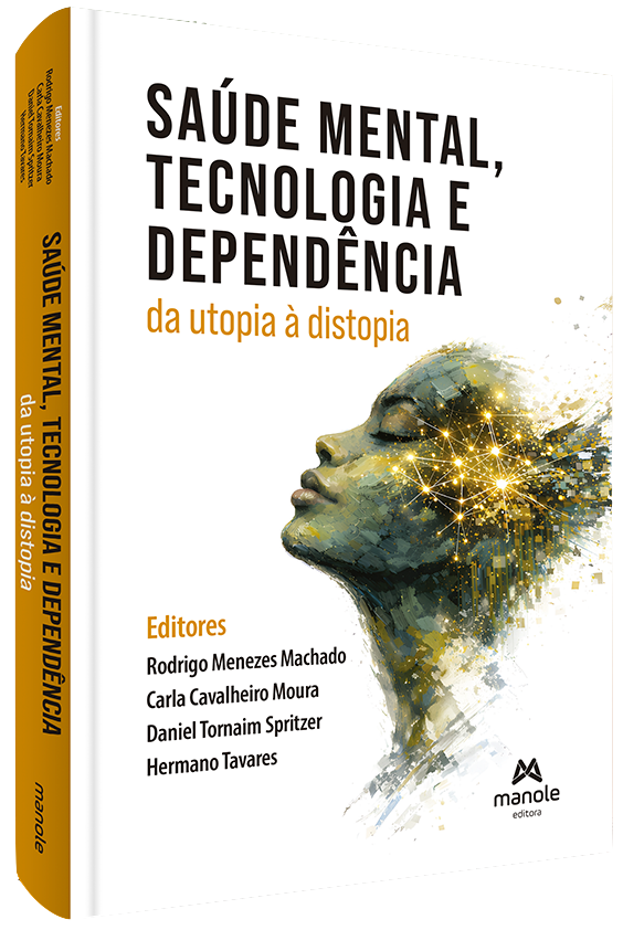 Livro: Saúde Mental, Tecnologia e Dependência — da utopia à distopia